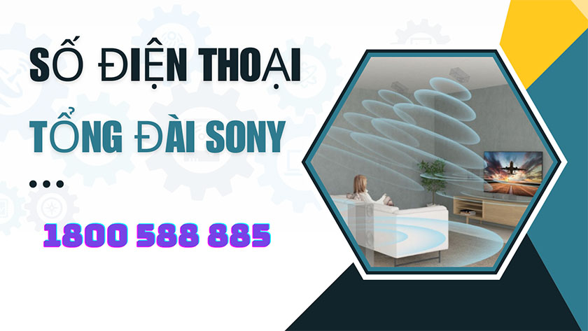 liên hệ tổng đài sony